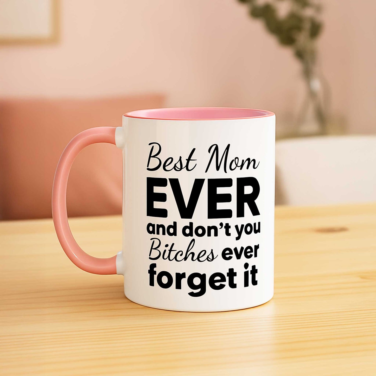 "Best Mom Ever"