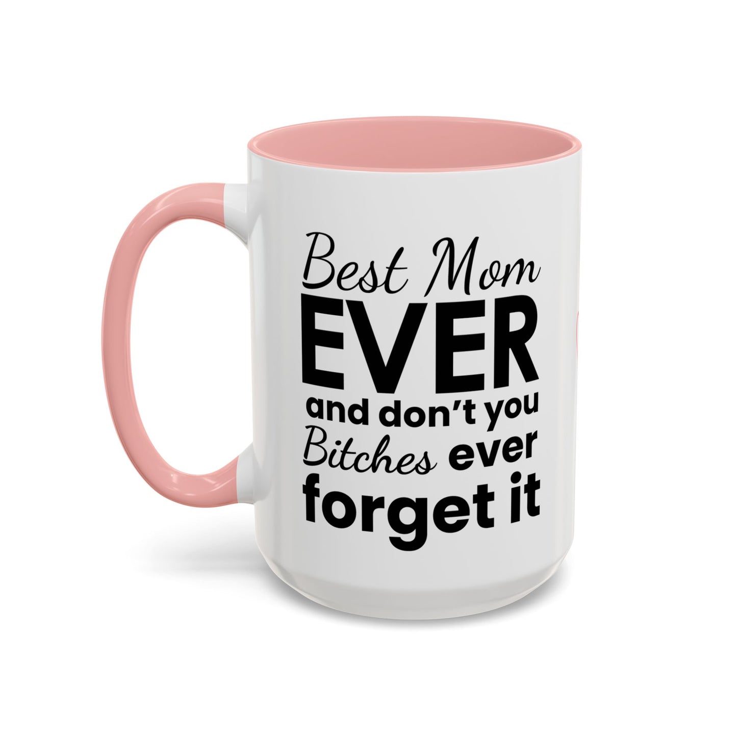 "Best Mom Ever"