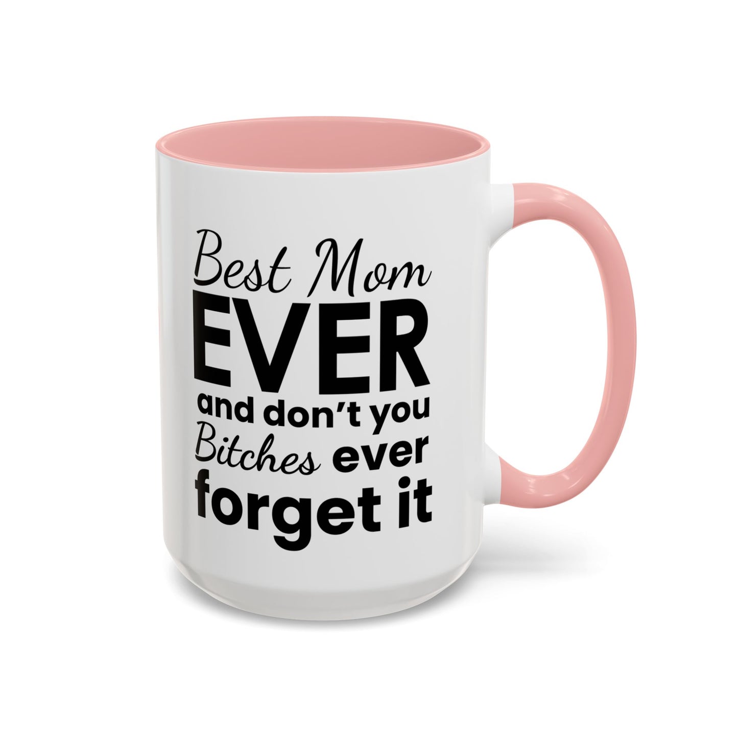 "Best Mom Ever"