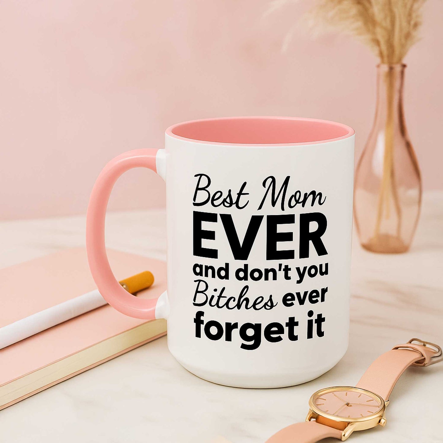 "Best Mom Ever"