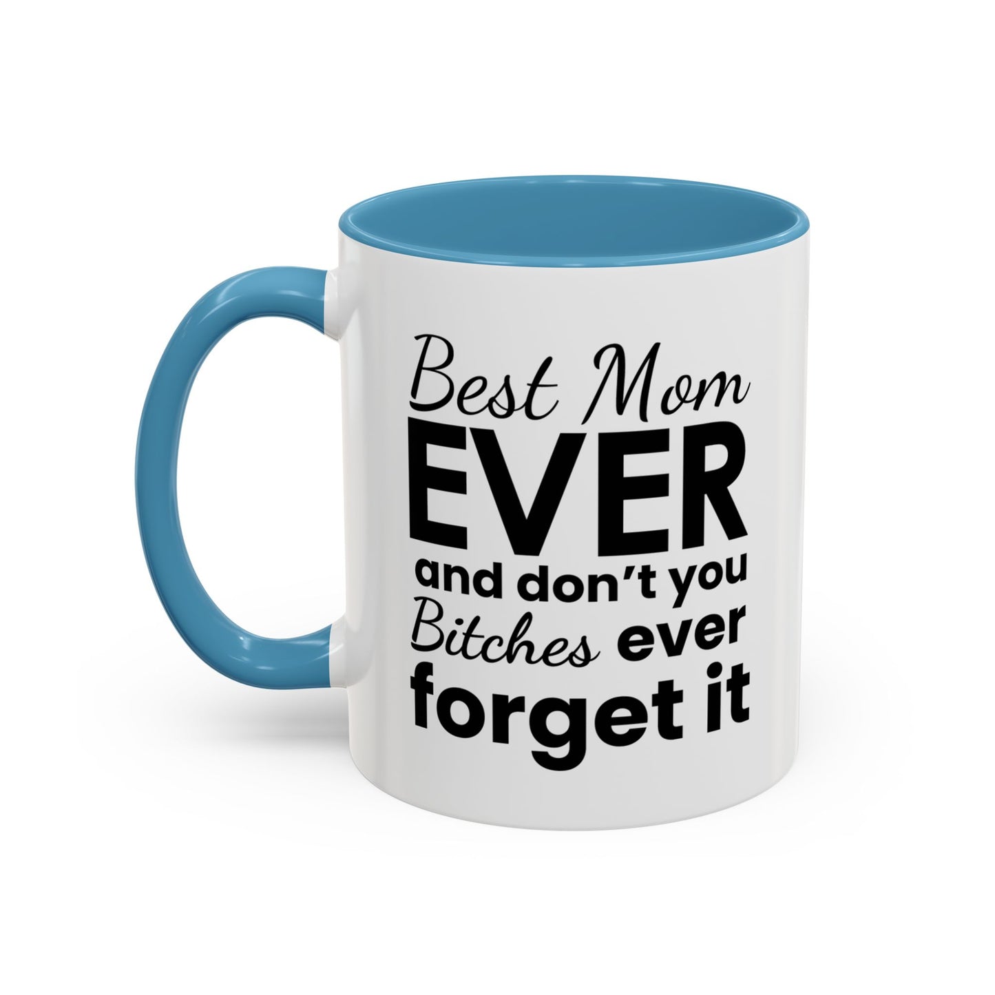 "Best Mom Ever"