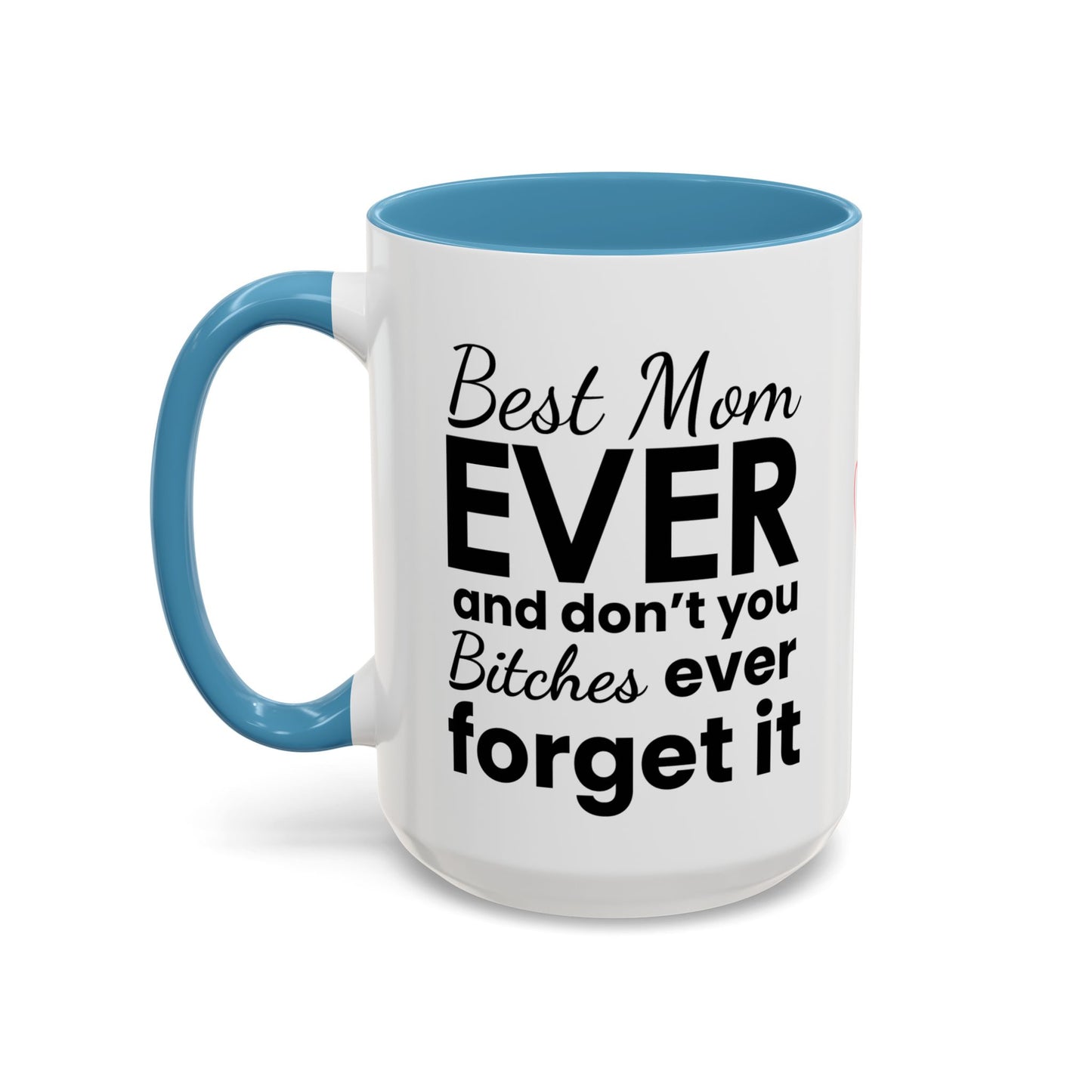 "Best Mom Ever"