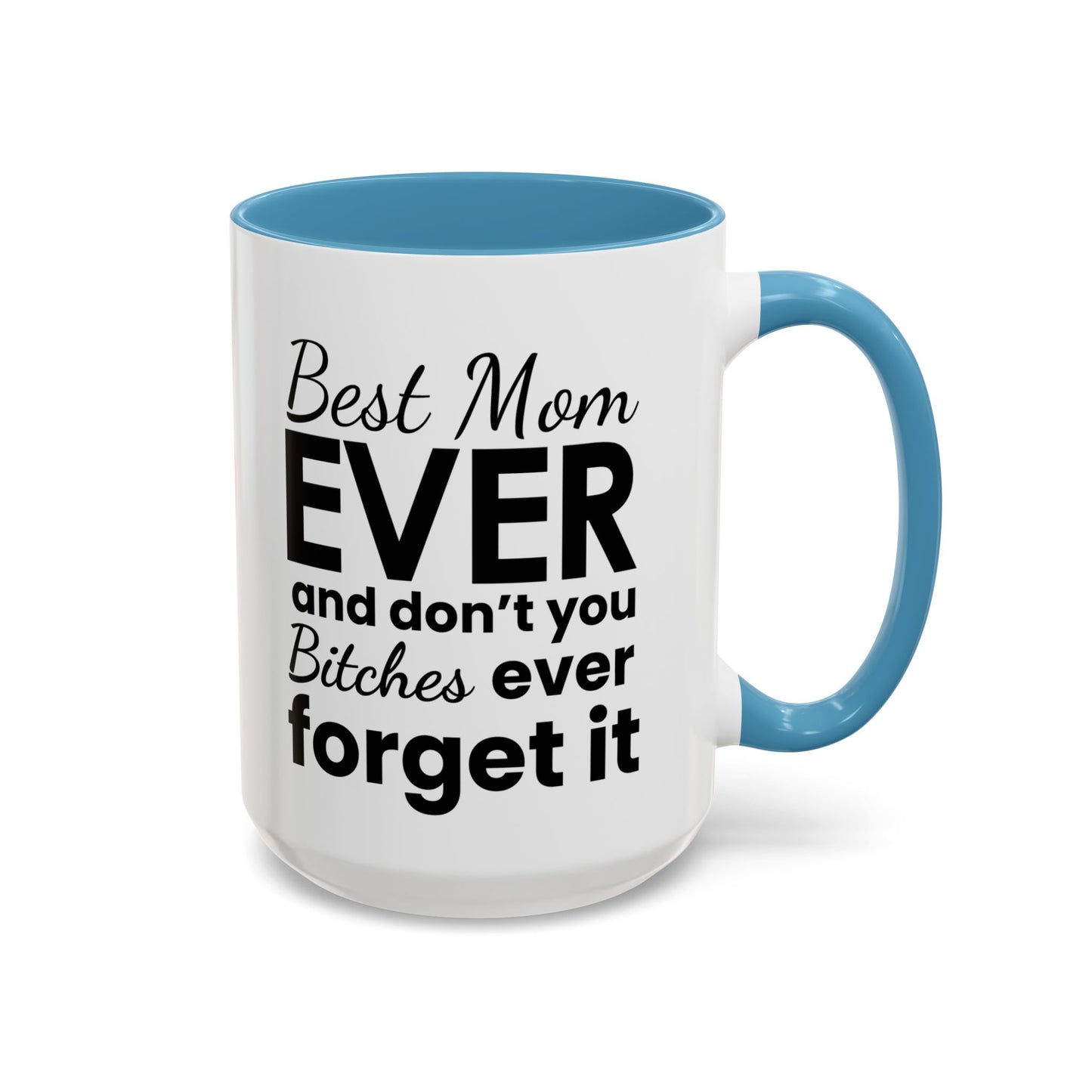 "Best Mom Ever"